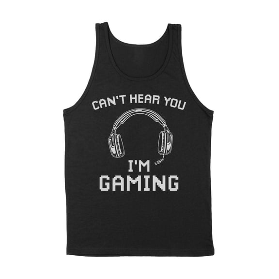 Can't Hear You I'm Gaming Tank Top Unisex Large Black