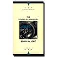 thumbnail image 1 of Pre-Owned The Houses of Belgrade (Paperback) 0810111411 9780810111417, 1 of 1