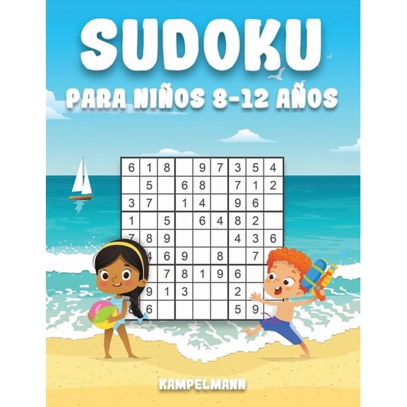 Sudoku Para Niños 8-12 Años: Edición de Verano - 200 Sudoku para Niños de 8-12 Años con Soluciones, (Paperback)