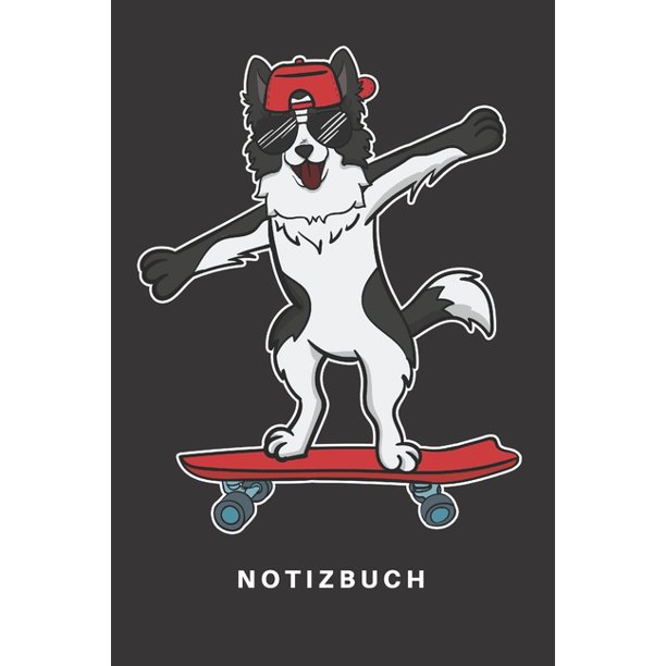 Notizbuch Notizbuch Notizheft Schreibbuch 110 Seiten Liniert Linien Din A5 Hund Hunde Border Collie Hunderasse Hundehalter Haustier Welpe Skateboard Skateboarding Skater Skating Skate Sonnenbrille Cool