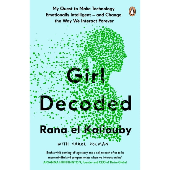 Pre-Owned Girl Decoded: My Quest to Make Technology Emotionally Intelligent  and Change the Way We Interact Forever (Paperback) 0241451523 9780241451526