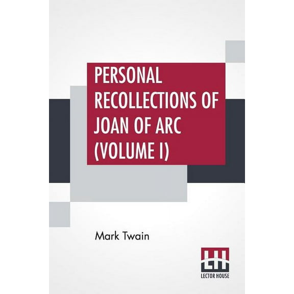 Personal Recollections Of Joan Of Arc (Volume I), (Paperback)