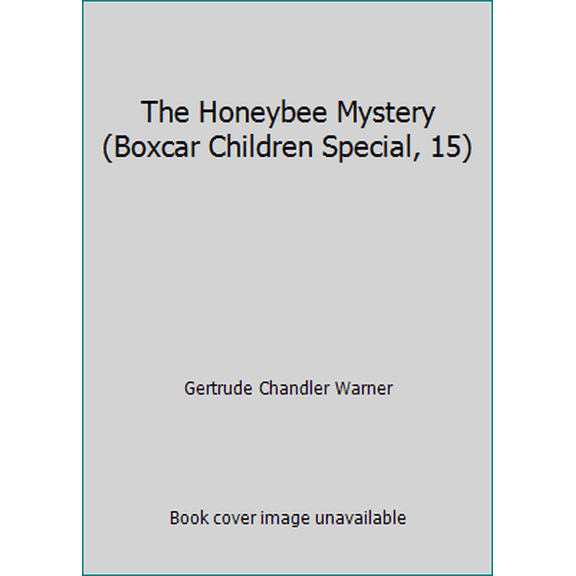 Pre-Owned The Honeybee Mystery (Boxcar Children Special, 15) (Hardcover) 0807533734 9780807533734