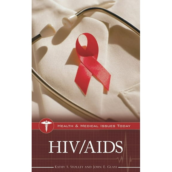 Health and Medical Issues Today HIV/AIDS, (Hardcover)