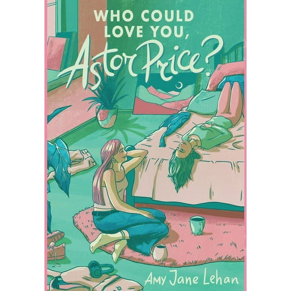Who Could Love You, Astor Price?, (Hardcover)