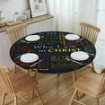 thumbnail image 3 of Round Fitted Tablecloth with Elastic Verse Scripture Quotes Round Outdoor Tablecloths Fitted Table Covers for Round Tables Waterproof Reusable Vinyl Table Cloth for Indoor and Outdoor 44"-48", 3 of 7