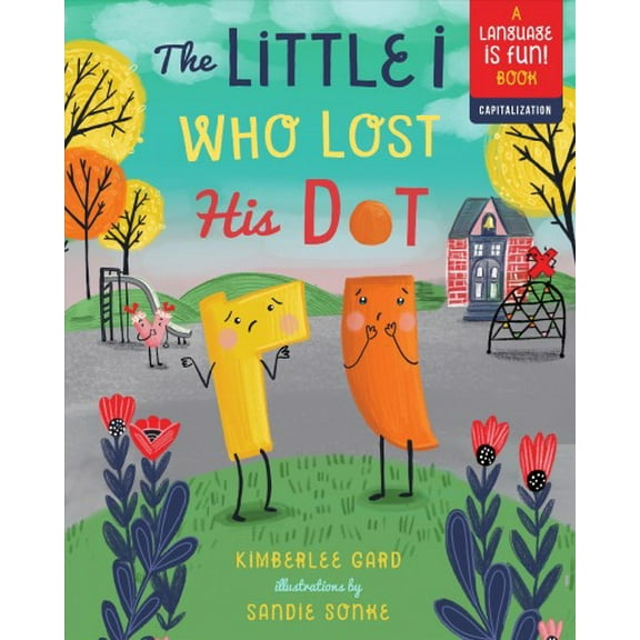Pre-Owned The Little I Who Lost His Dot, 1 (Language Is Fun!) Hardcover