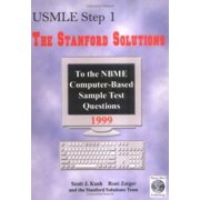 USMLE Step 1: The Stanford Solutions : The Stanford Solutions 1999 (Paperback)