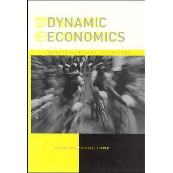 Dynamic Economics: Quantitative Methods and Applications, (Paperback)