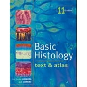 Basic Histology: Text & Atlas [Paperback - Used]