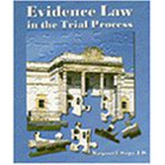 Pre-Owned Evidence Law in the Trial Process (Paperback) 031412909X 9780314129093