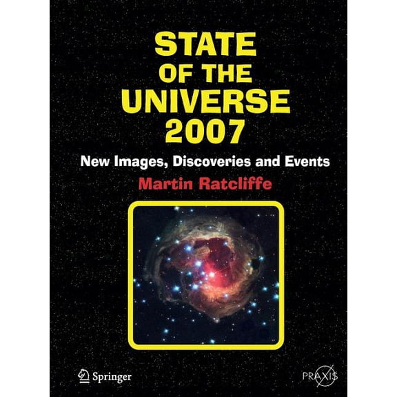 State of the Universe: New Images, Discoveries, and Events, (Paperback)