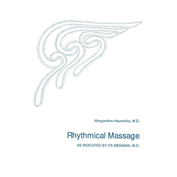 Rhythmical Massage, (Paperback)