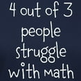 thumbnail image 3 of CafePress - 4 Out Of 3 People Struggle With Math T Shirt - Women's Traditional Fit Dark T-Shirt, 3 of 4