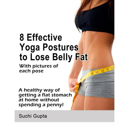 8 Effective Yoga Postures to Lose Belly Fat -