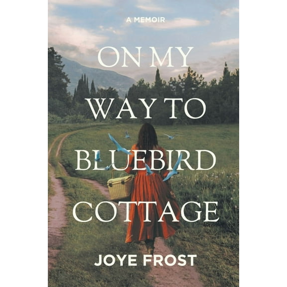 On My Way to Bluebird Cottage, (Paperback)