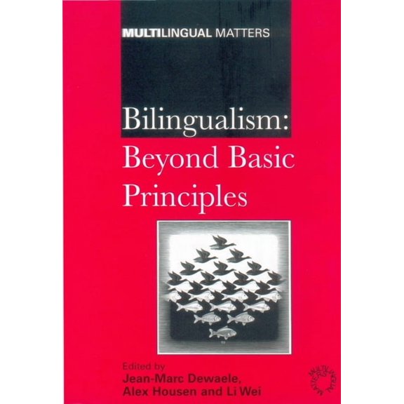 Multilingual Matters Bilingualism: Beyond Basic Principles, Book 123, (Hardcover)