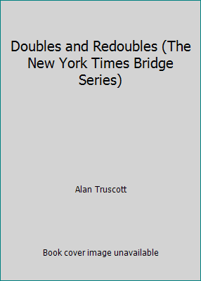 Redouble Bridge Pre-Owned Doubles and Redoubles (The New York Times Bridge Series ...