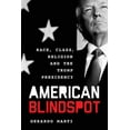 thumbnail image 2 of American Blindspot: Race, Class, Religion, and the Trump Presidency, 2 of 2