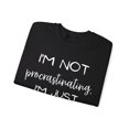 thumbnail image 3 of Funny Saying I'm not Procrastinating  Gag Novelty W Gildan 18000 Sweatshirt, 3 of 4
