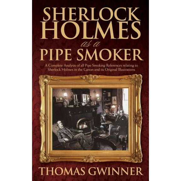 Sherlock Holmes As A Pipe Smoker, (Paperback)