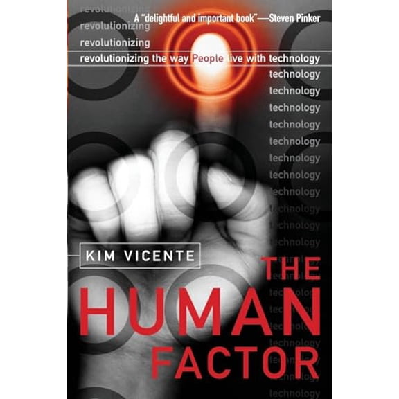 Pre-Owned The Human Factor: Revolutionizing the Way People Live with Technology (Paperback) 0415978912 9780415978910