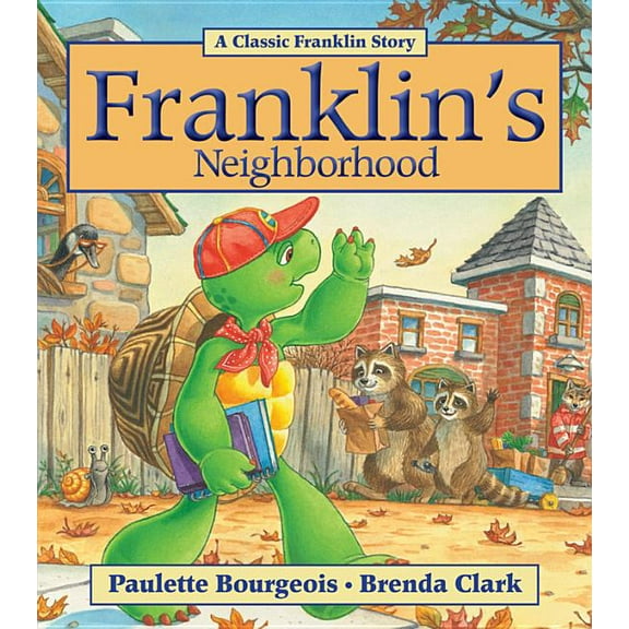 Franklin Franklin's Neighborhood, (Paperback)