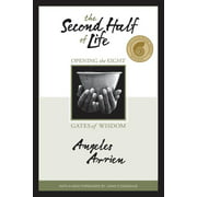 The Second Half of Life : Opening the Eight Gates of Wisdom (Paperback)