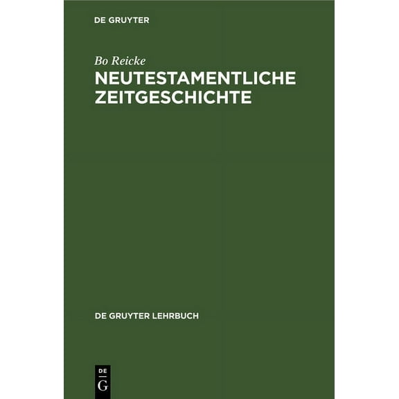 de Gruyter Lehrbuch Neutestamentliche Zeitgeschichte, (Hardcover)