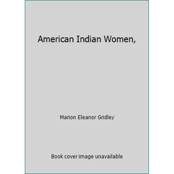 Pre-Owned American Indian Women, (Hardcover) 0801502349 9780801502347