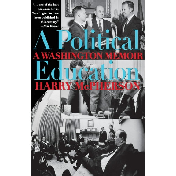 A Political Education: A Washington Memoir, (Paperback)