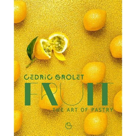 Pre-Owned Fruit: The Art of Pastry (Hardcover) 2841239888 9782841239887