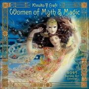 Women of Myth & Magic 2025 Fantasy Art Wall Calendar by Kinuko Craft (Calendar)