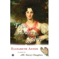 The True Darcy Spirit : A Novel (Paperback)