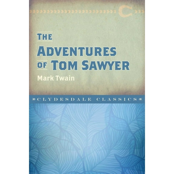 Clydesdale Classics: The Adventures of Tom Sawyer (Paperback)
