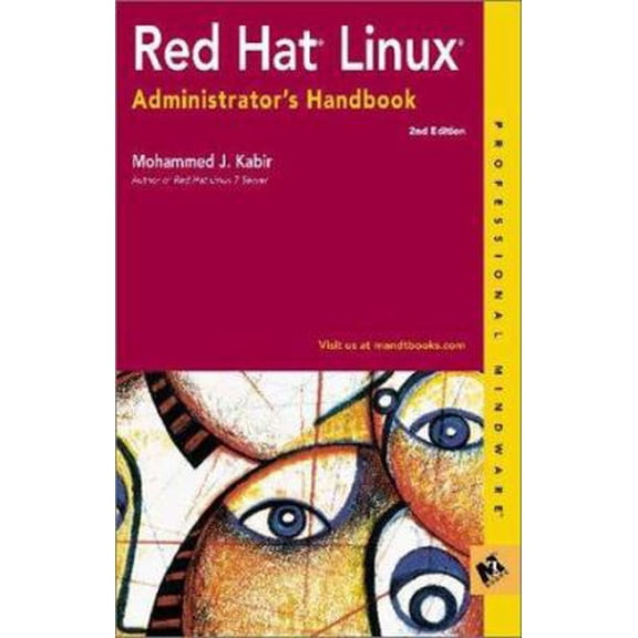 Pre-Owned Red Hat Linux Administrator's Handbook (Professional Mindware) (Paperback) 0764547976 9780764547973