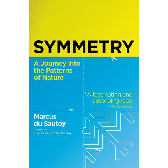 Symmetry: A Journey Into the Patterns of Nature, (Paperback)
