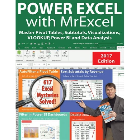 Power Excel with MrExcel - 2017 Edition : Master Pivot Tables, Subtotals, Visualizations, VLOOKUP, Power BI and Data (Best Desktop Computers For Data Analysis)