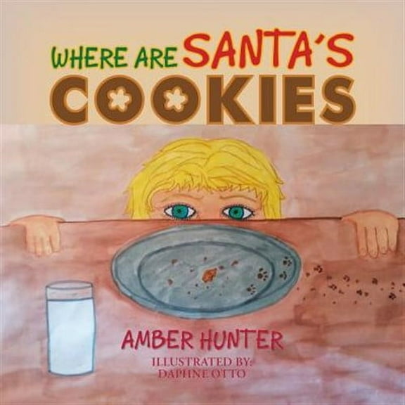 Where Are Santa's Cookies (Paperback)