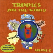 Tropics For The World, Vol.2