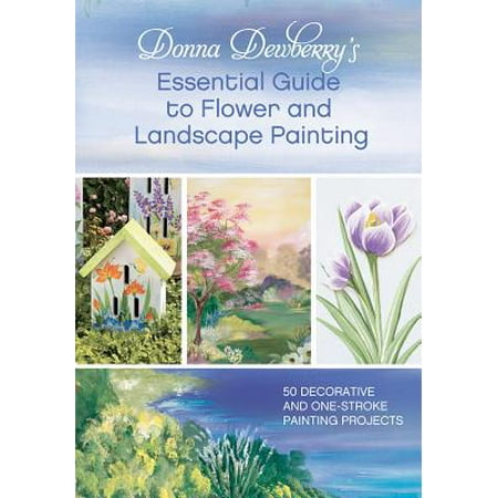 - Donna Dewberry's Essential Guide to Flower and Landscape Painting - eBook