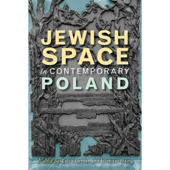 Jewish Space in Contemporary Poland, (Paperback)