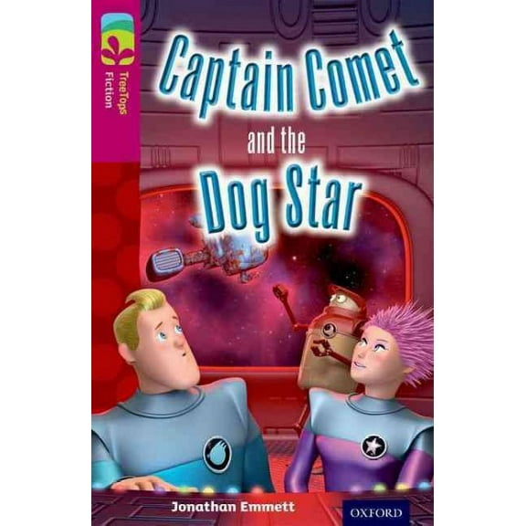 Oxford Reading Tree TreeTops Fiction: Level 10: Captain Come