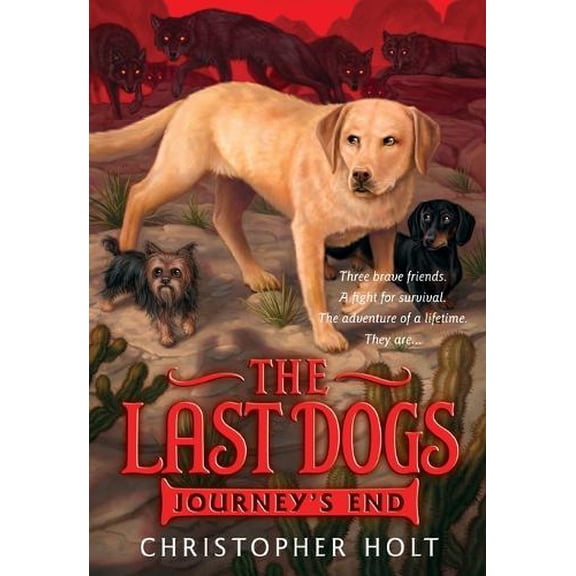 Pre-Owned The Last Dogs: Journey's End (Paperback) 0316200085 9780316200080