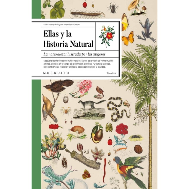 Libro Ellas Y La Historia Natural Tapa Blanda, Autor Lluis Cassany, Editorial Mosquito Books