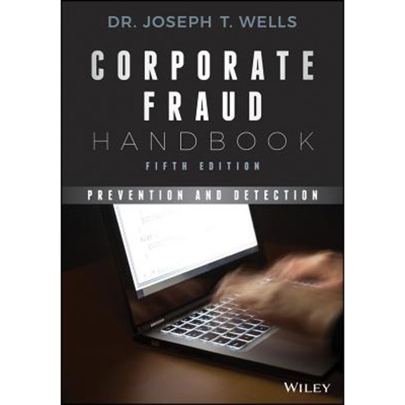 Pre-Owned Corporate Fraud Handbook: Prevention and Detection (Hardcover) 1119351987 9781119351986