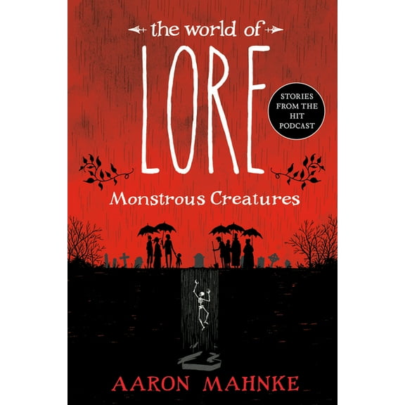 World of Lore The World of Lore: Monstrous Creatures, (Paperback)