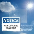thumbnail image 6 of (2 Pack) Hair Covering Required OSHA Notice Sign 10 Inch X 7 Inch Vinyl Label Decal Sticker Weather Resistant, UV Protected for Workplace, Business, and Construction Site, Made in the, 6 of 7
