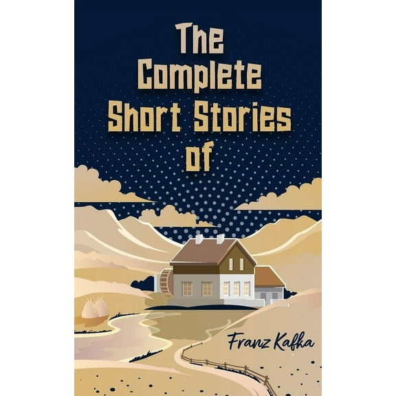 The Complete Short Stories of Franz Kafka, (Paperback)
