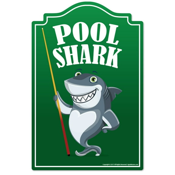 Pool Shark Novelty Sign | Indoor/Outdoor | Funny Home Décor for Garages, Living Rooms, Bedroom, Offices | SignMission Wall Lover Plastic Gag Gift Sign Wall Plaque Decoration